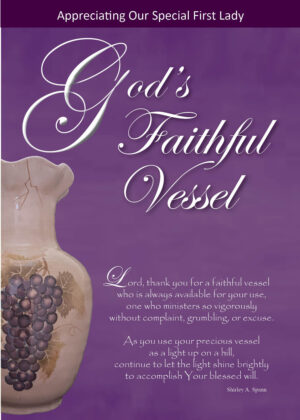 Appreciating Our Special First Lady, God’s Faithful Vessel